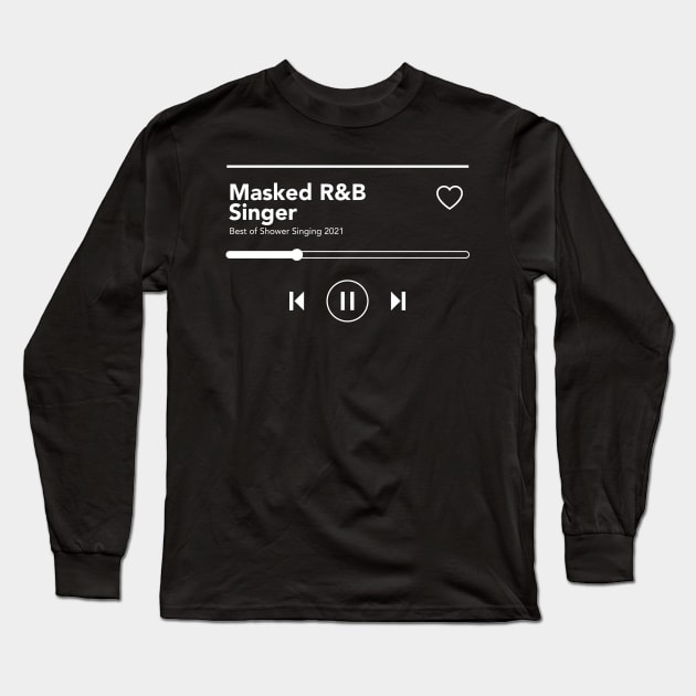 Masked R&B singer Long Sleeve T-Shirt by MplusC